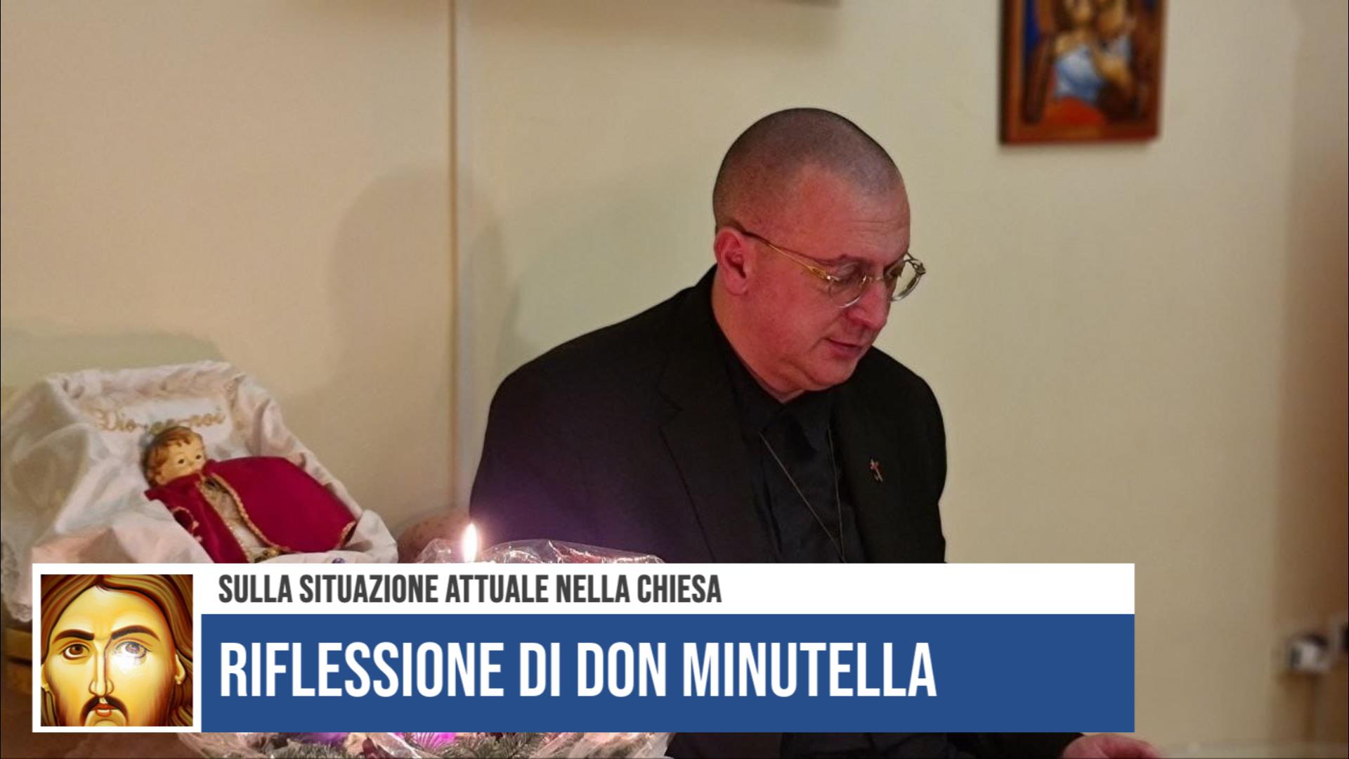 Riflessione di don Minutella sulla situazione attuale nella Chiesa