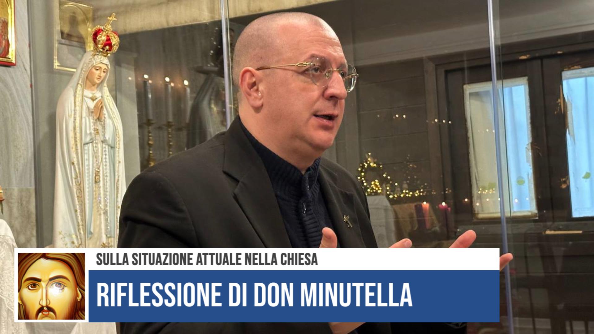 Riflessione di don Minutella sulla situazione attuale nella Chiesa