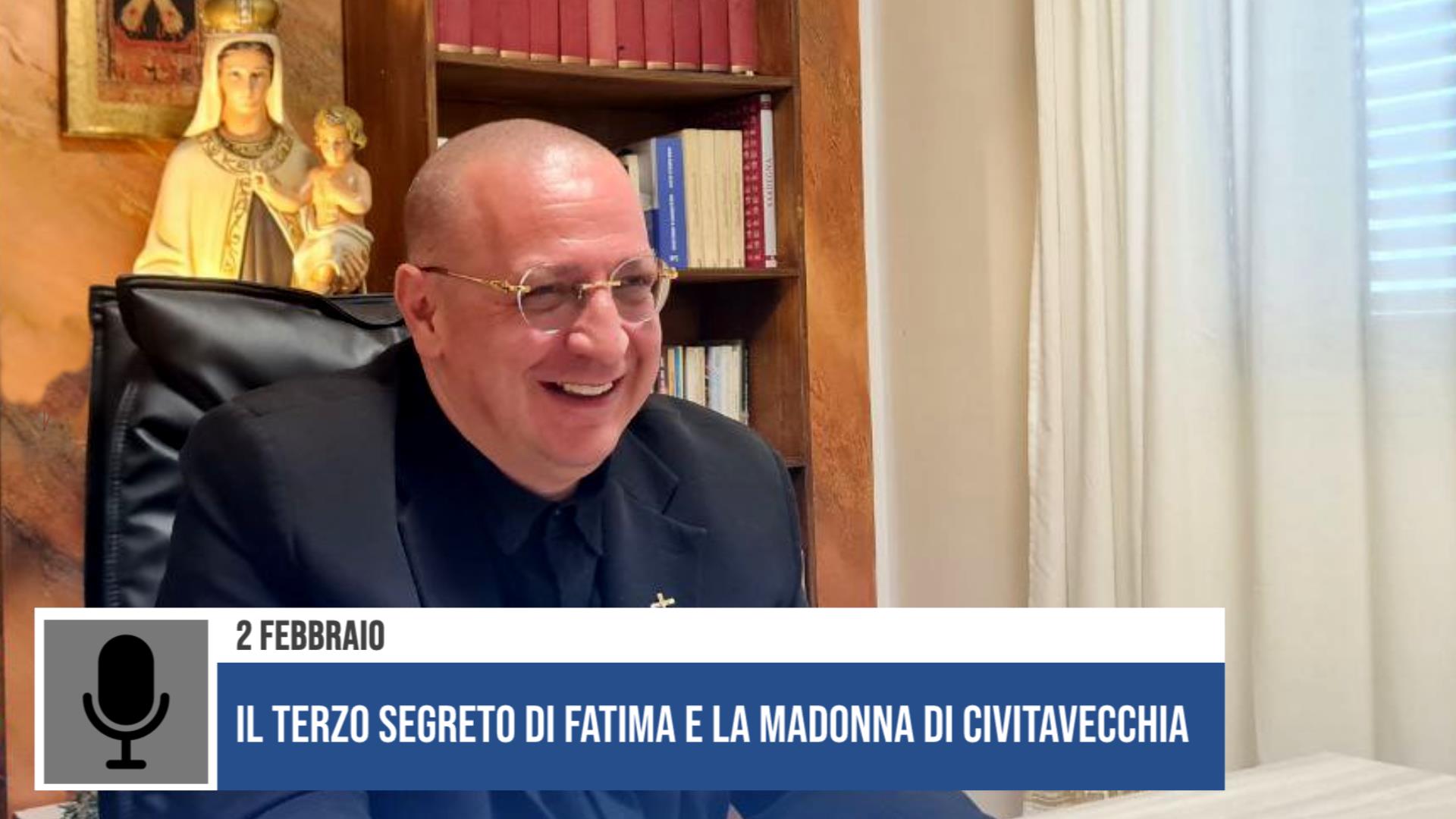 2 Febbraio: Il Terzo Segreto di Fatima e la Madonna di Civitavecchia