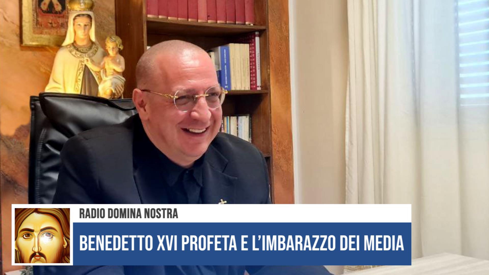 Benedetto XVI profeta e l’imbarazzo dei media