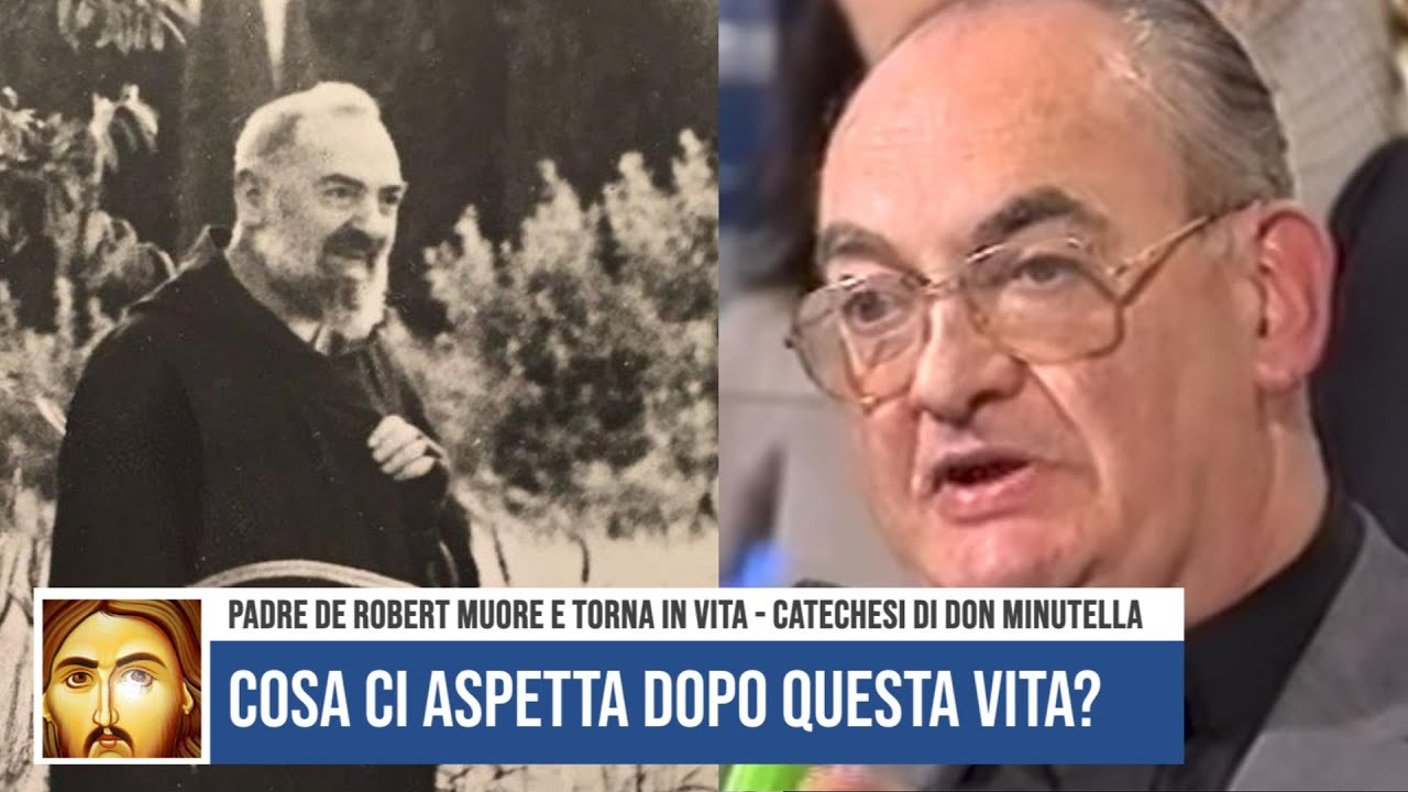 Cosa ci aspetta dopo questa vita? P. De Robert figlio spirituale di Padre Pio muore e torna in vita