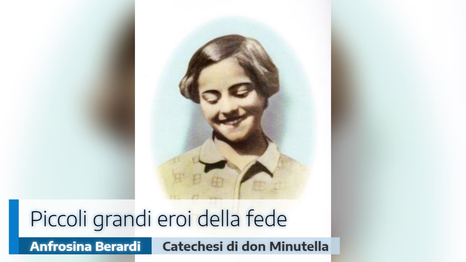 🎙️Piccoli grandi eroi della fede: Anfrosina Berardi