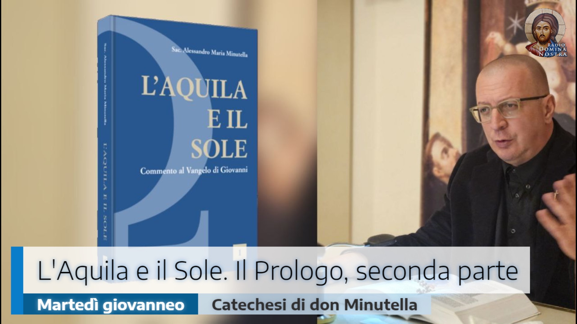 L'Aquila e il Sole. Il Prologo, seconda parte