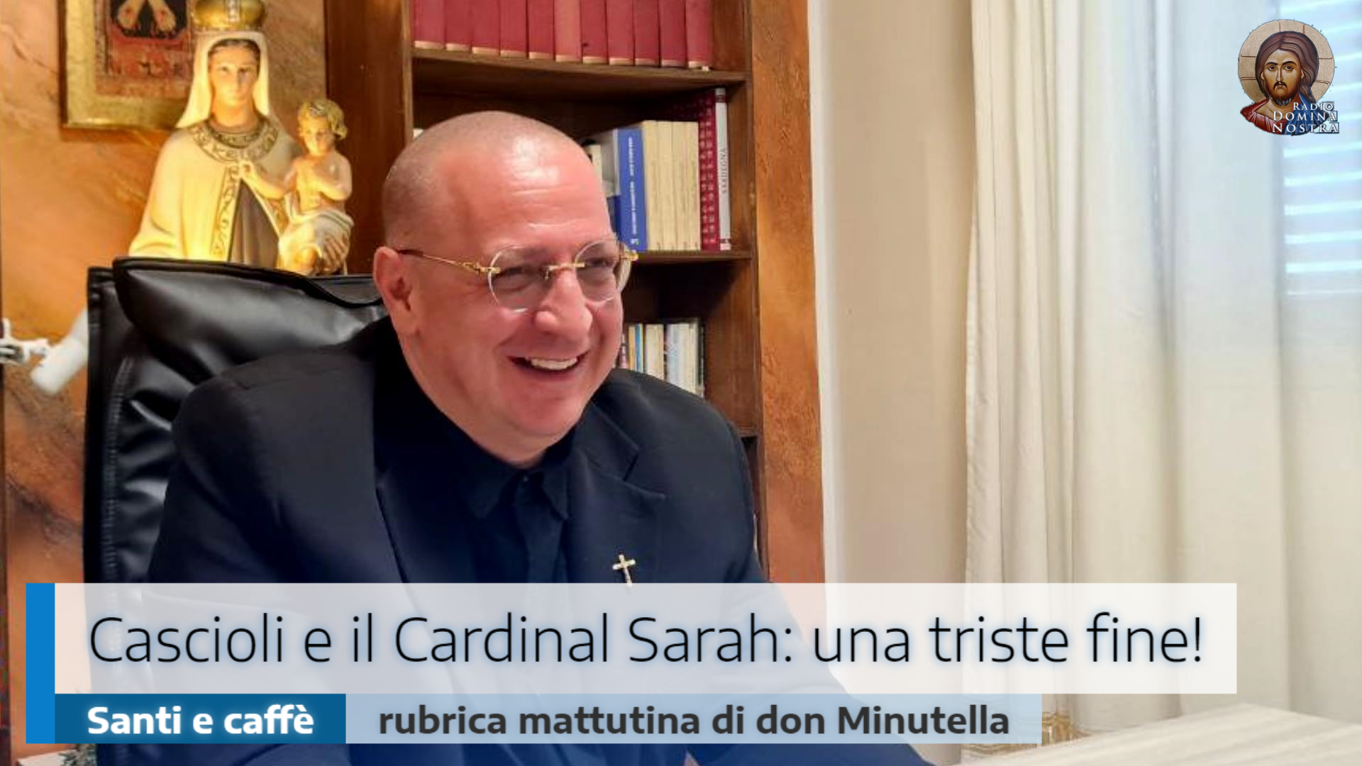 🎙️”Cascioli e il Cardinal Sarah: una triste fine!”