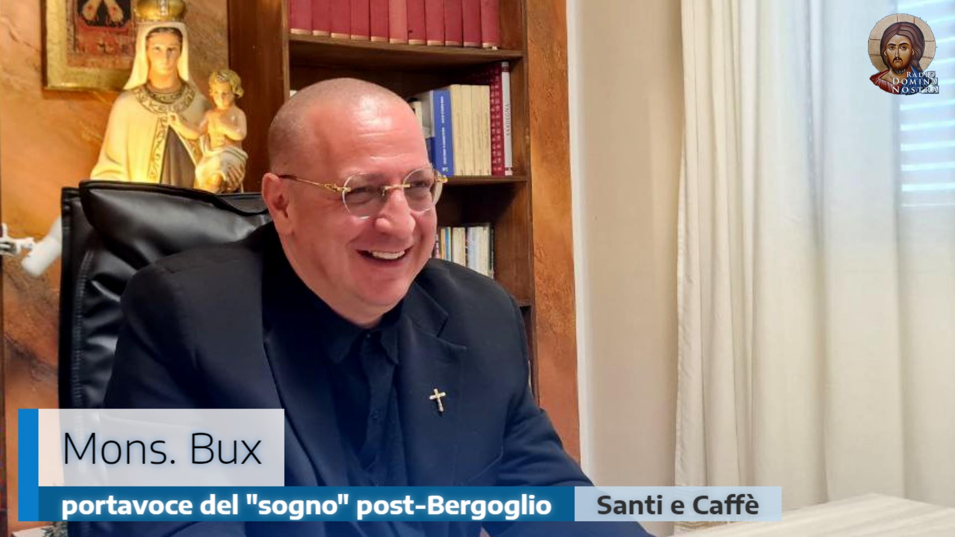 🎙️”Mons. Bux, portavoce del “sogno” post-Bergoglio”