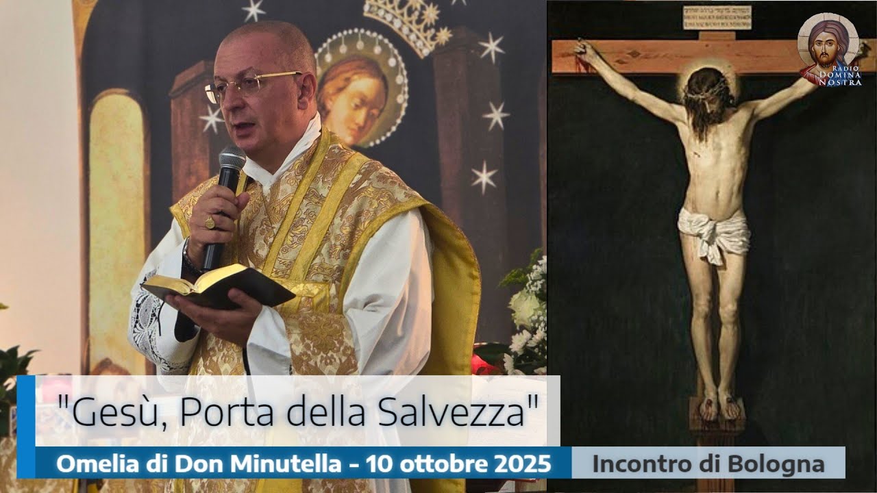 "GESÙ, PORTA DELLA SALVEZZA" - OMELIA DI DON MINUTELLA